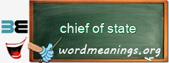 WordMeaning blackboard for chief of state